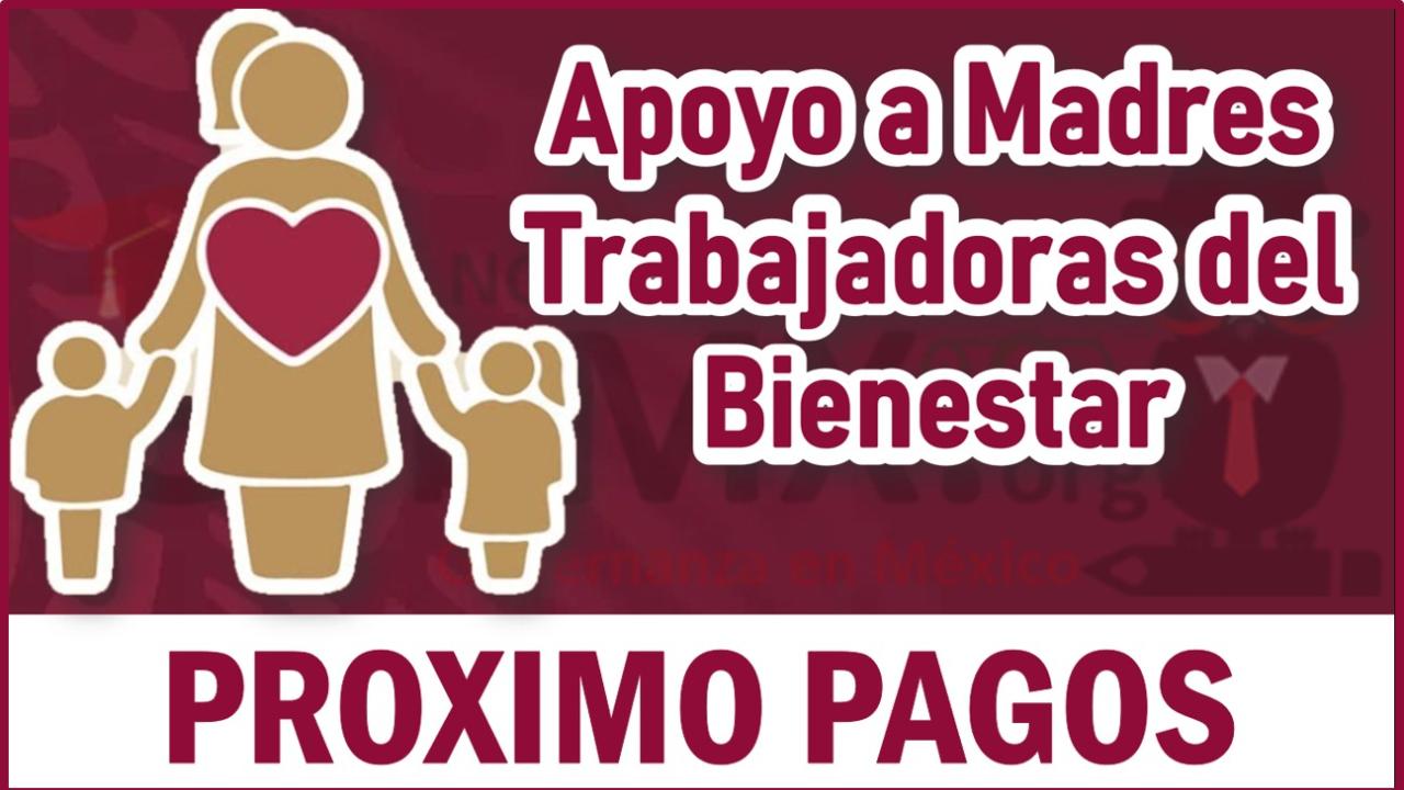Calendario de pagos de la Pensión Bienestar para madres trabajadoras ...